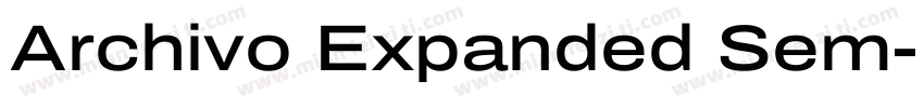 Archivo Expanded Sem字体转换